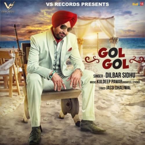 Download Gol Gol Dilbar Sidhu mp3 song, Gol Gol Dilbar Sidhu full album download