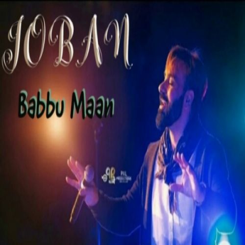 Download Joban (Live) Babbu Maan mp3 song, Joban (Live) Babbu Maan full album download