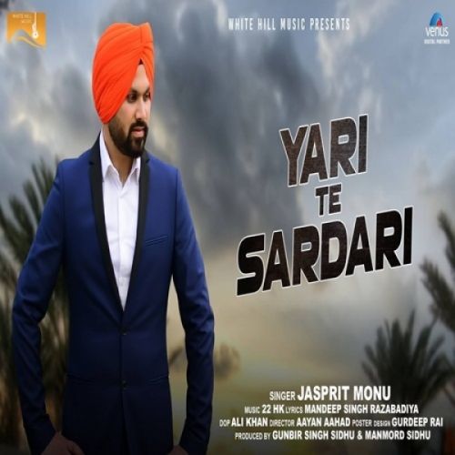 Download Yari te Sardari Jasprit Monu mp3 song, Yari te Sardari Jasprit Monu full album download