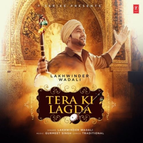 Download Tera Ki Lagda Lakhwinder Wadali mp3 song, Tera Ki Lagda Lakhwinder Wadali full album download