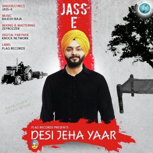 Download Desi Jeha Yaar Jass E mp3 song, Desi Jeha Yaar Jass E full album download