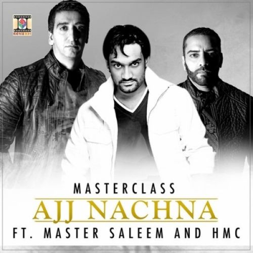 Download Ajj Nachna Masterclass, Master Saleem, HMC mp3 song, Ajj Nachna Masterclass, Master Saleem, HMC full album download