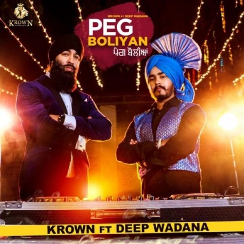 Download Peg Boliyan Krown, Deep Wadana mp3 song, Peg Boliyan Krown, Deep Wadana full album download