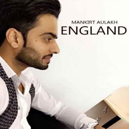 Download England Mankirt Aulakh mp3 song, England Mankirt Aulakh full album download