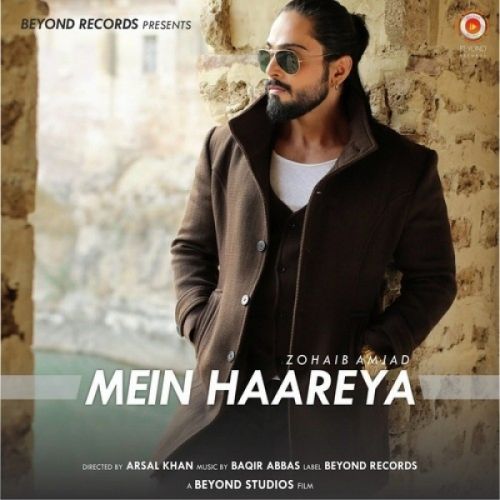 Download Mein Haareya Zohaib Amjad mp3 song, Mein Haareya Zohaib Amjad full album download