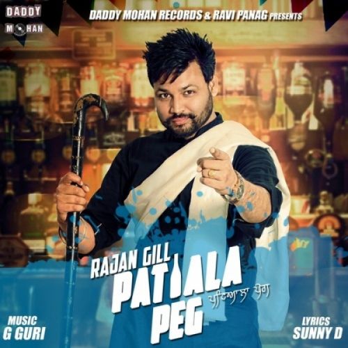 Download Patiala Peg Rajan Gill mp3 song, Patiala Peg Rajan Gill full album download