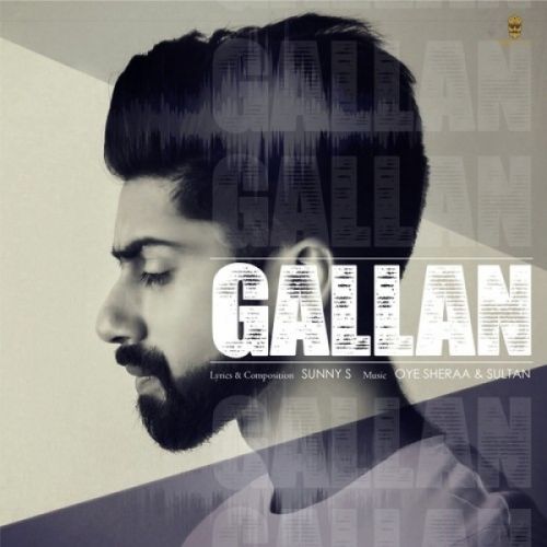 Download Gallan Sunny S mp3 song, Gallan Sunny S full album download