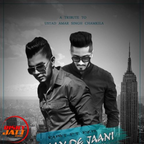 Download Dila de jaani Ramit, Rikhi mp3 song, Dila de jaani Ramit, Rikhi full album download