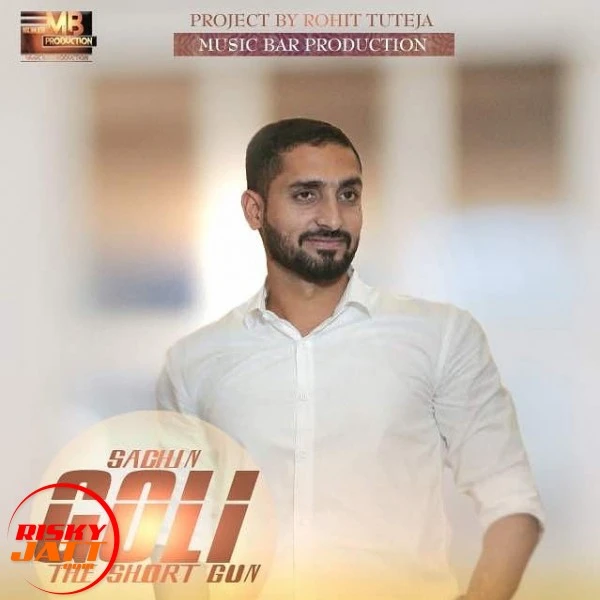Download Goli Sachin Majhathia mp3 song