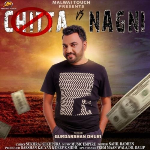 Download Chitta vs Nagni Gurdarshan Dhuri mp3 song