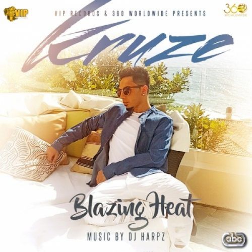 Download Blazing Heat Kruze mp3 song, Blazing Heat Kruze full album download