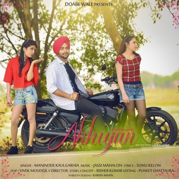 Download Akhiyan Maninder Kaulgarhia mp3 song