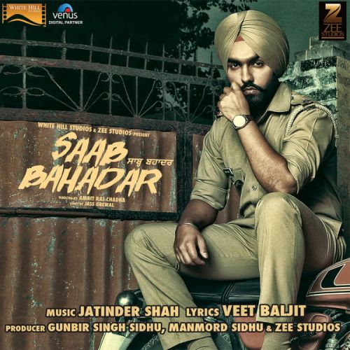 Saab Bahadar By Ammy Virk, Sunidhi Chauhan and others... full mp3 album