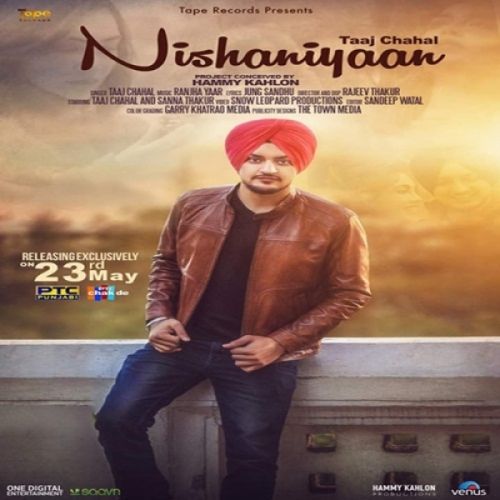 Download Nishaniyaan Taaj Chahal mp3 song, Nishaniyaan Taaj Chahal full album download