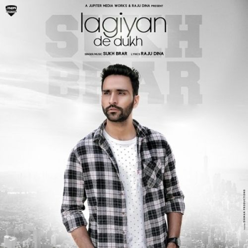 Download Lagiyan De Dukh Sukh Brar mp3 song, Lagiyan De Dukh Sukh Brar full album download