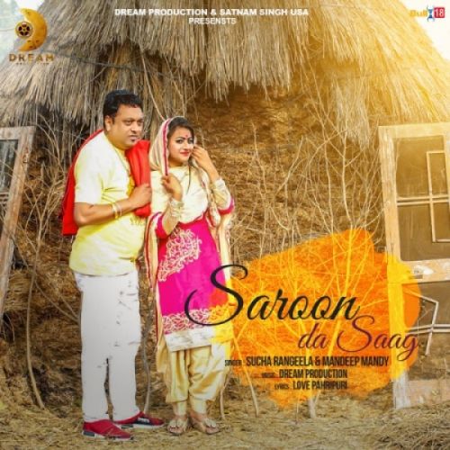 Download Saroon Da Saag Mandeep Mandy, Sucha Rangeela mp3 song, Saroon Da Saag Mandeep Mandy, Sucha Rangeela full album download