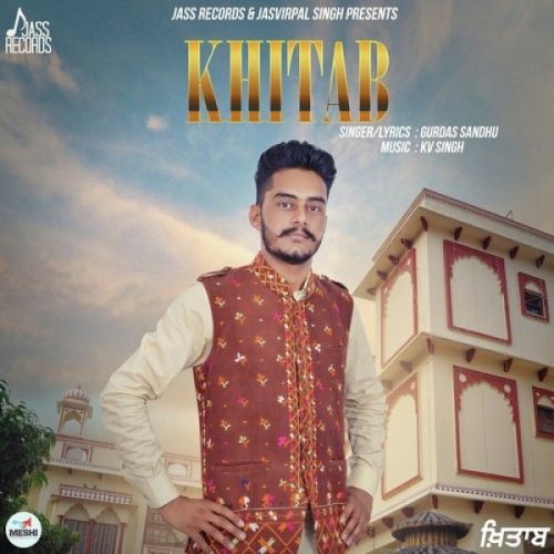 Download Khitab Gurdas Sandhu mp3 song, Khitab Gurdas Sandhu full album download