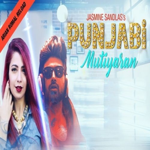 Jasmine Sandlas and Arian Romal mp3 songs download,Jasmine Sandlas and Arian Romal Albums and top 20 songs download