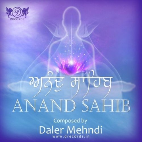 Download Anand Sahib Daler Mehndi mp3 song, Anand Sahib Daler Mehndi full album download