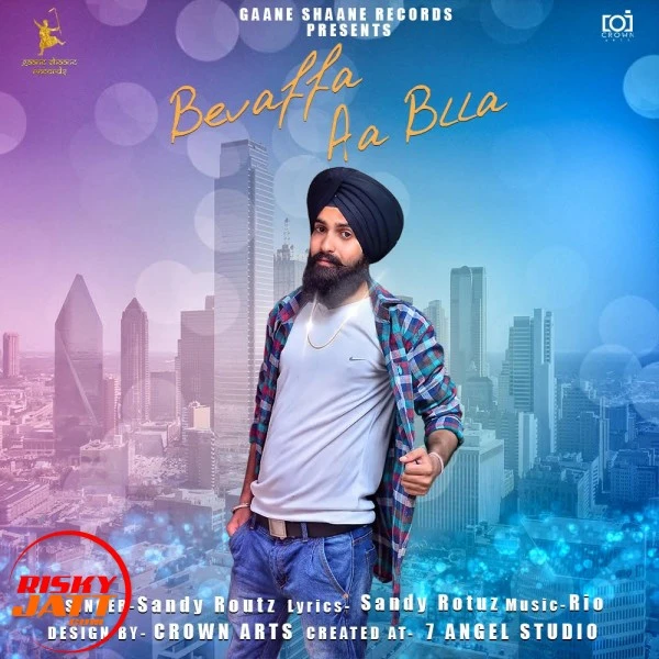 Download Bevaffa aa blla Sandy Routz mp3 song