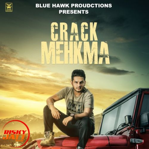 Crack Mehkma Lyrics by Harman