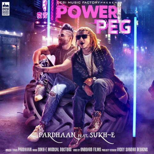 Download Power Peg Pardhaan, Sukh E mp3 song, Power Peg Pardhaan, Sukh E full album download