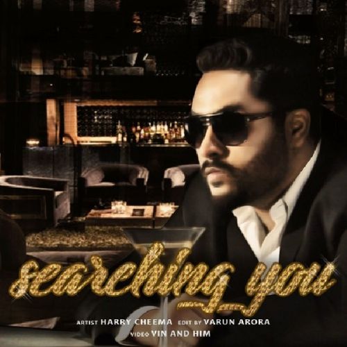 Download Searching You Harry Cheema mp3 song, Searching You Harry Cheema full album download