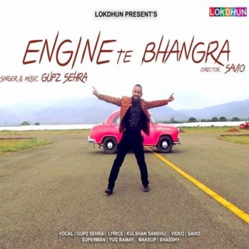 Download Engine Te Bhangra Gupz Sehra mp3 song, Engine Te Bhangra Gupz Sehra full album download