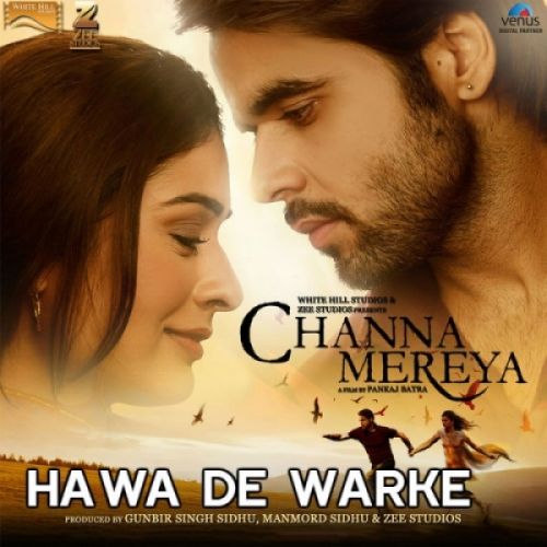 Download Hawa De Warke (Channa Mereya) Ninja mp3 song, Hawa De Warke (Channa Mereya) Ninja full album download