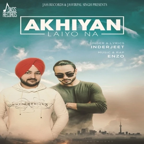 Download Akhiyan Laiyo Na Inderjeet mp3 song