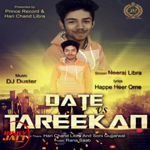 Download Date vs Tareekan Neeraj Libra mp3 song, Date vs Tareekan Neeraj Libra full album download