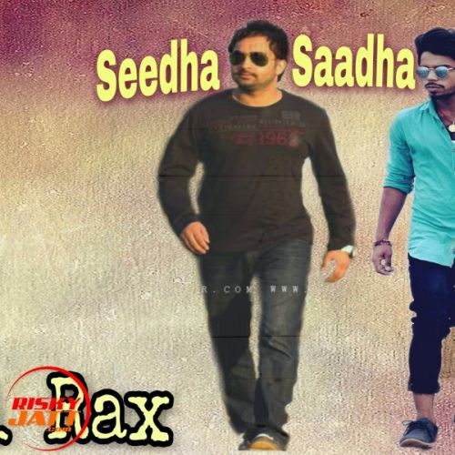 Download Seedha Saadha Banda Ravi Rax mp3 song, Seedha Saadha Banda Ravi Rax full album download