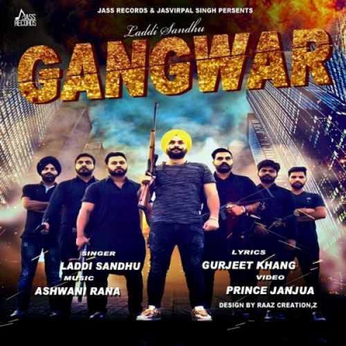 Download Gangwar Laddi Sandhu mp3 song, Gangwar Laddi Sandhu full album download