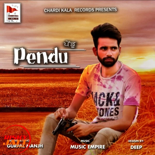 Download Pendu Gurpal Manjh mp3 song