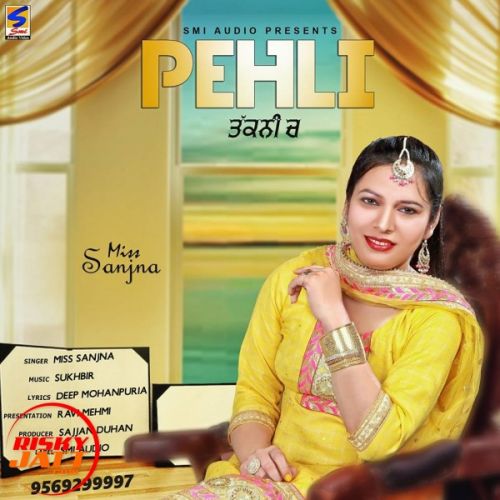 Download Pehli Takkni Ch Miss Sanjna mp3 song, Pehli Takkni Ch Miss Sanjna full album download