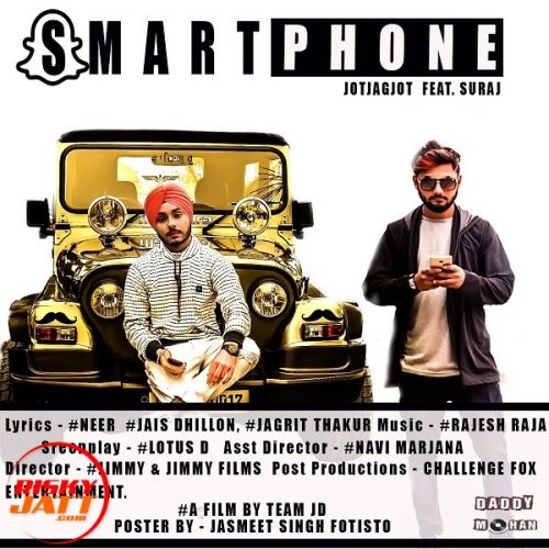 Smartphone Lyrics by Jot Jagjot Ft Suraj