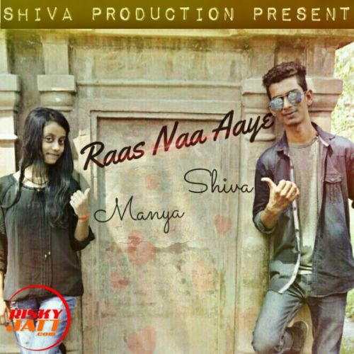 Raas Naa Aaye Lyrics by Manya Feat Master Shiva
