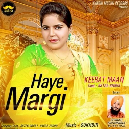 Download Haye Margi Keerat Maan mp3 song, Haye Margi Keerat Maan full album download