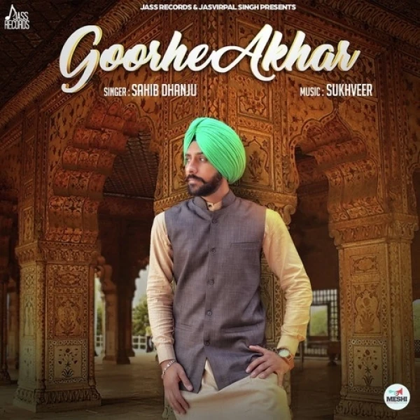 Download Goorhe Akhar Sahib Dhanju mp3 song, Goorhe Akhar Sahib Dhanju full album download