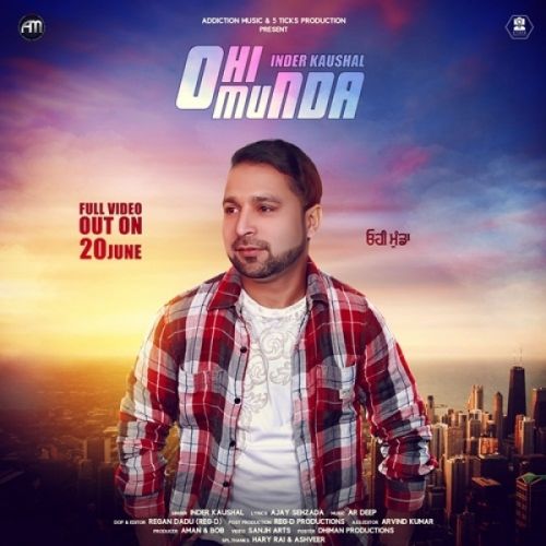 Download Ohi Munda Inder Kaushal mp3 song, Ohi Munda Inder Kaushal full album download
