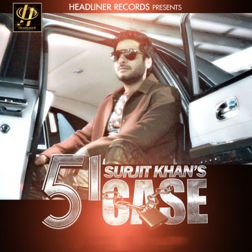 51 Case Lyrics by Surjit Khan