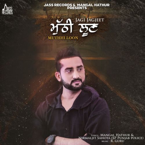 Muthhi Loon By Jagi Jagjeet full mp3 album