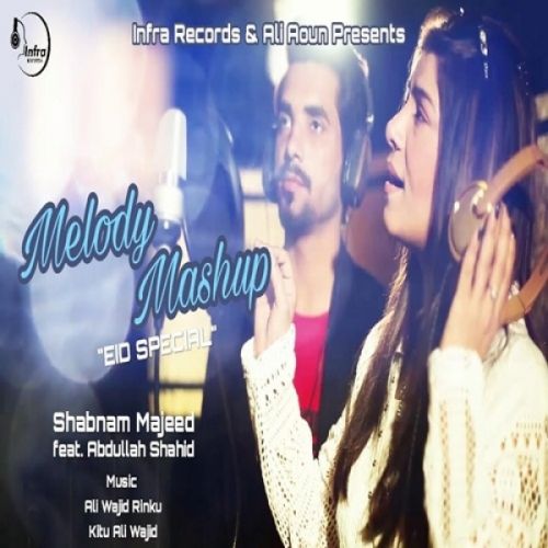 Download Melody Mashup (Eid Special) Shabnam Majeed, Abdullah Shahid mp3 song, Melody Mashup (Eid Special) Shabnam Majeed, Abdullah Shahid full album download