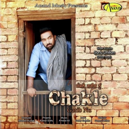 Download Chakle Garib Nu Sonu Dhillon mp3 song, Chakle Garib Nu Sonu Dhillon full album download