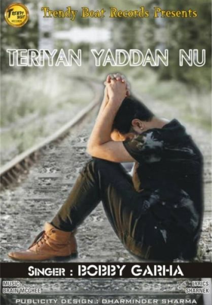 Download Teriyan Yaadan Nu Bobby Garha mp3 song, Teriyan Yaadan Nu Bobby Garha full album download