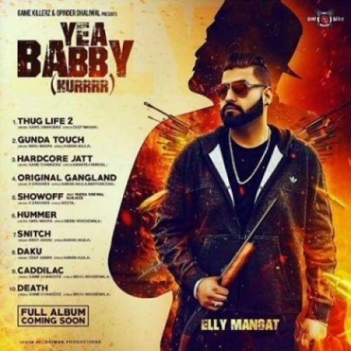 Original Gangland (Yea Babby) Lyrics by Elly Mangat