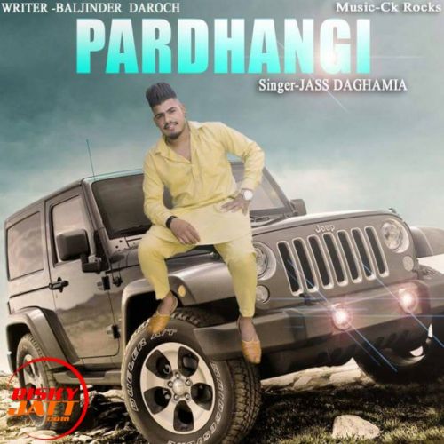 Download Pardhangi JASS DAGHAMIA mp3 song, Pardhangi JASS DAGHAMIA full album download