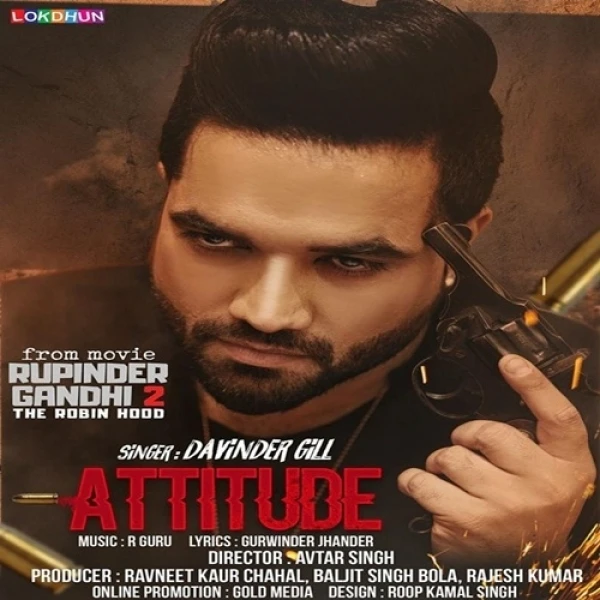 Download Attitude (Rupinder Gandhi 2 The Robinhood) Davinder Gill mp3 song