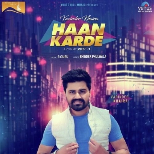 Download Haan Karde Varinder Khaira mp3 song, Haan Karde Varinder Khaira full album download