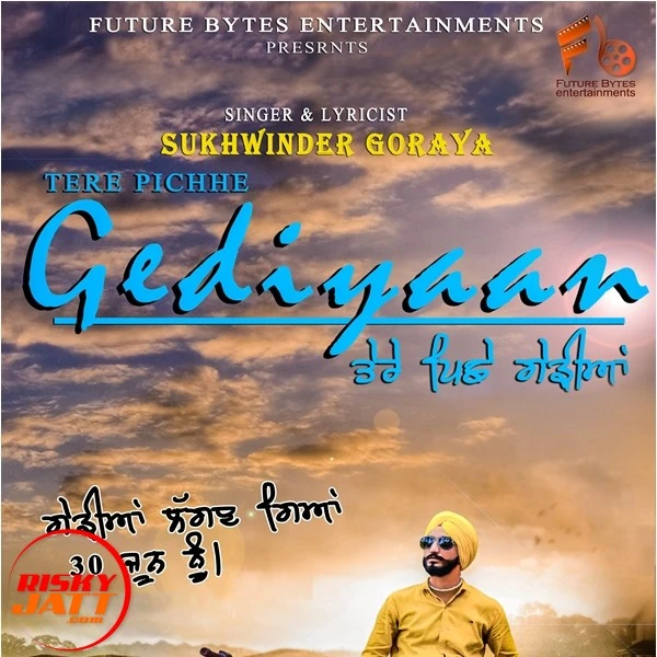Download Tere Pichhe Gediyaan Sukhwinder Goraya mp3 song